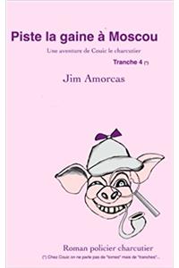 Piste La Gaine ? Moscou