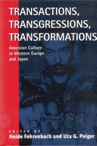 Transactions, Transgressions, Transformation