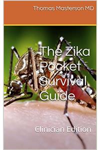 The Zika Pocket Survival Guide: Clinician Edition