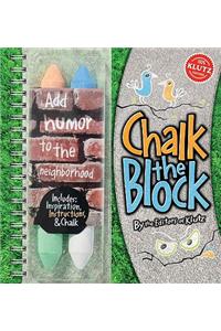 Chalk the Block [With 4 Pieces Sidewalk Chalk]