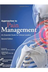 Approaches to Pain Management: An Essential Guide for Clinical Leaders