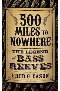 500 Miles to Nowhere