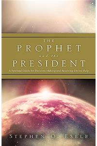 Prophet and the President