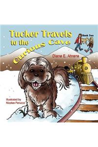 Tucker Travels to the Curious Cave