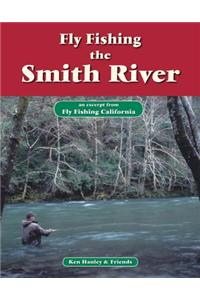 Fly Fishing the Smith River
