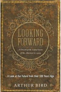 Looking Forward