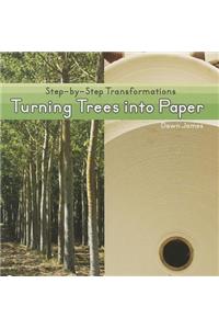 Turning Trees Into Paper