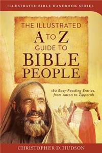 Illustrated A to Z Guide to Bible People