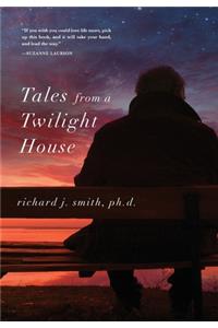 Tales from a Twilight House