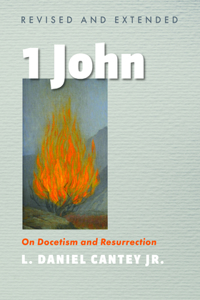 1 John, Revised and Extended