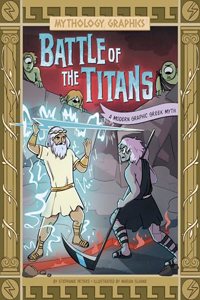 Battle of the Titans: A Modern Graphic Greek Myth