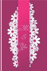 Me And You