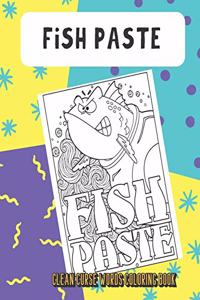 Fish Paste Clean Curse Words Coloring Book