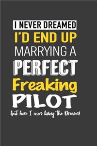 I Never Dreamed I'd End Up Marrying A Perfect Husband