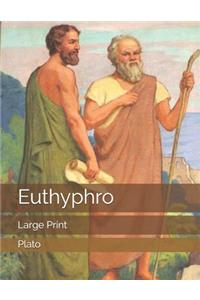 Euthyphro: Large Print