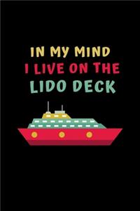 In My Mind I Live On The Lido Deck