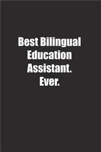 Best Bilingual Education Assistant. Ever.