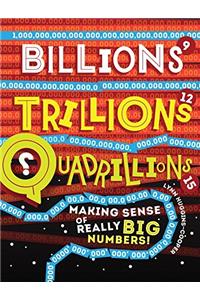 Billions, Trillions, Quadrillions