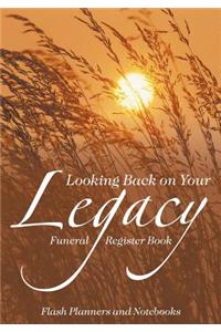 Looking Back on Your Legacy