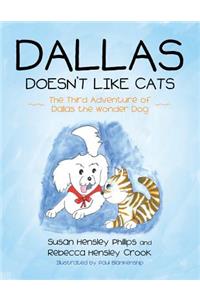 Dallas Doesn't Like Cats