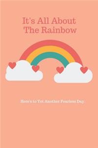 It's all about the rainbow (Diary, Journal)