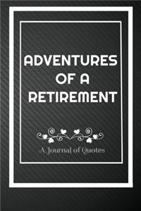 Adventures of A Retirement