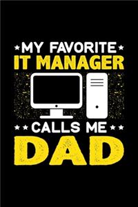 My Favorite IT Manager Calls Me Dad