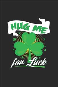 Hug me for luck