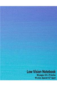 Low Vision Notebook