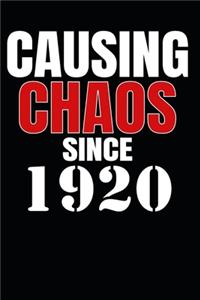 Causing Chaos Since 1920