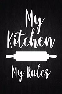 My kitchen my rules