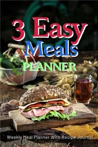 3 Easy Meals Planner