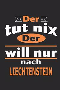 Der tut nix Der will nur nach Liechtenstein