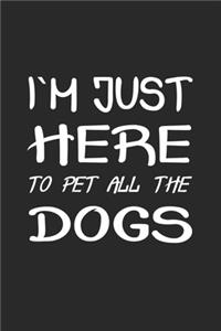 I´m just here to pet all the dogs