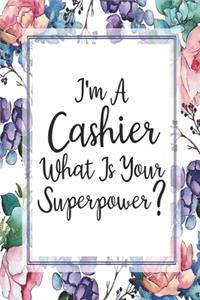 I'm A Cashier What Is Your Superpower?