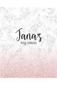 Jana's Big Ideas