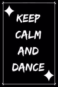 Keep calm and dance