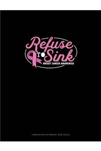 Refuse To Sink Breast Cancer Awareness