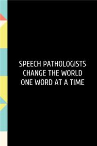 Speech Pathologists Change the