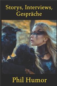 Storys, Interviews, Gespräche