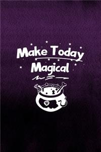 Make Today Magical