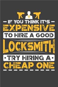 If You Think It's Expensive To Hire A Good Locksmith Try Hiring A Cheap One