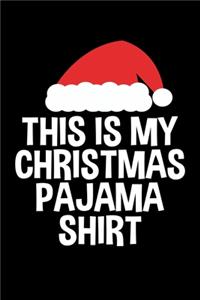 This is My Christmas Pajama Shirt