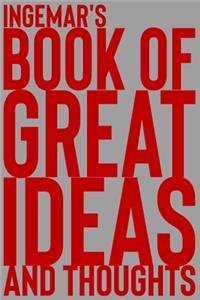 Ingemar's Book of Great Ideas and Thoughts