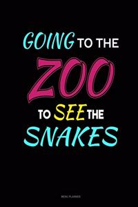 Going To The Zoo To See The Snakes
