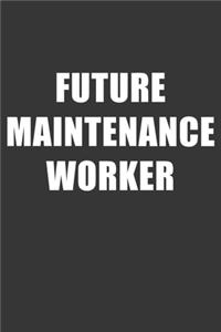 Future Maintenance Worker Notebook