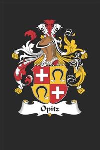 Opitz: Opitz Coat of Arms and Family Crest Notebook Journal (6 x 9 - 100 pages)