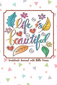 Life is Beautiful Gratitude journal a filled with favorite bible verses for women