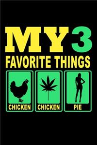 My 3 Favorite Things Chicken, Pot, Pie