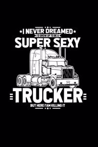 Super Sexy Trucker